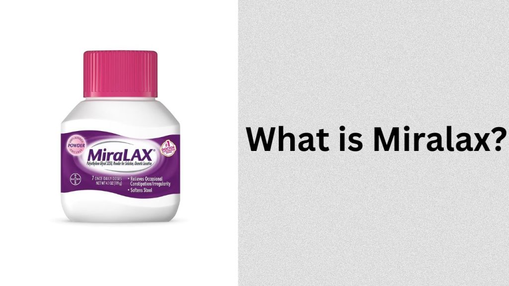 What is Miralax?